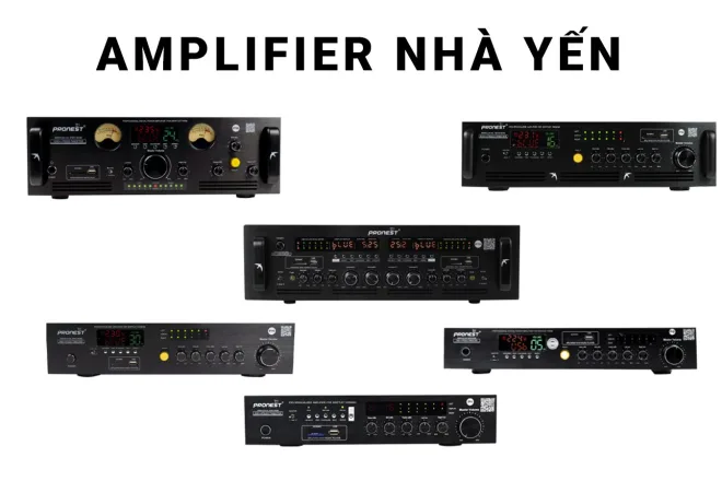 Top 04 Thương hiệu Amply nhà yến tốt nhất hiện nay